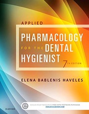 Applied Pharmacology for the Dental Hygienist by Elena Bablenis Haveles BS Pharm  Pharm D