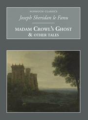 Cover of: Madam Crowl's Ghost and Other Tales of Mystery (Nonsuch Classics)