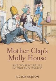 Cover of: Mother Clap's Molly House: The Gay Subculture in England 1700-1830