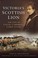 Cover of: Victoria's Scottish Lion