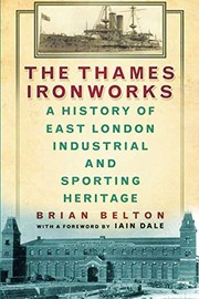 Cover of: The Thames Ironworks