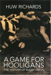 Cover of: Web Ellis to Wilkinson: A History of Rugby