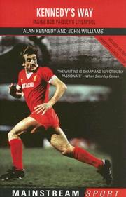 Cover of: Kennedy's Way: Inside Bob Paisley's Liverpool (Mainstream Sport)