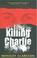 Cover of: Killing Charlie