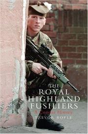 Cover of: The Royal Highland Fusiliers by Trevor Royle