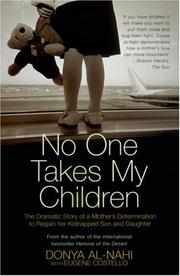 Cover of: No One Takes My Children: The Dramatic Story of a Mother's Determination to Regain Her Kidnapped Son and Daughter