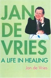 Cover of: Jan de Vries: A Life in Healing