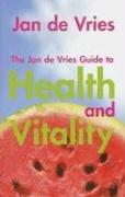 Cover of: The Jan de Vries Guide To Health and Vitality