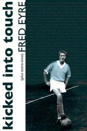Kicked into touch by Fred Eyre