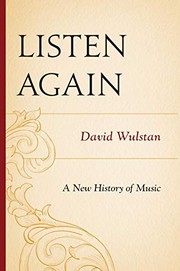 Cover of: Listen Again: A New History of Music