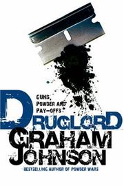 Druglord by Graham Johnson