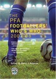 Cover of: The PFA Footballers' Who's Who 2007-08 (Pfa Footballers' Who's Who (Soccer)) by Barry Hugman