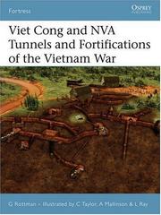 Cover of: Viet Cong and NVA Tunnels and Fortifications of the Vietnam War (Fortress) by Gordon L. Rottman