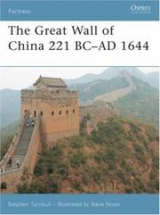 Cover of: The Great Wall of China 221 BC-1644 AD (Fortress)
