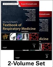 Cover of: Murray & Nadel's Textbook of Respiratory Medicine, 2-Volume Set by Robert J. Mason MD, Arthur Slutsky MD, John F. Murray MD  DSc(Hon)  FRCP, Jay A. Nadel MD  DSc(Hon)  DLaw(Hon), Michael Gotway MD