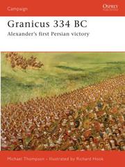 Cover of: Granicus 334BC: Alexander's First Persian Victory (Campaign)