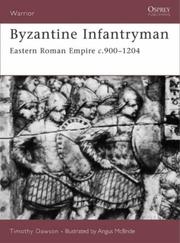 Byzantine Infantryman by Timothy Dawson