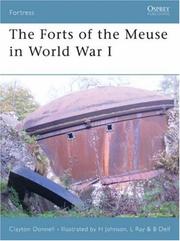 Cover of: The Forts of the Meuse in World War I (Fortress) by Clayton Donnell