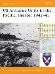Cover of: US Airborne Units in the Pacific Theater 1942-45 (Battle Orders) by Gordon L. Rottman