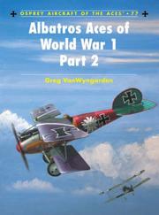 Cover of: Albatros Aces of World War 1 Part 2 (Aircraft of the Aces) by Greg Vanwyngarden