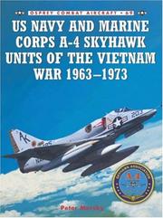 Cover of: US Navy and Marine Corps A-4 Skyhawk Units of the Vietnam War 1963-1973 (Combat Aircraft)