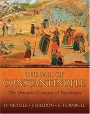 Cover of: The Fall of Constantinople: The Ottoman conquest of Byzantium (General Military)