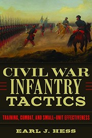 Cover of: Civil War Infantry Tactics: Training, Combat, and Small-Unit Effectiveness