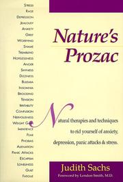 Cover of: Nature's prozac: natural therapies and techniques to rid yourself of anxiety, depression, panic attacks & stress