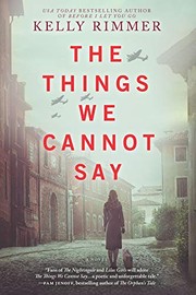 Cover of: The Things We Cannot Say by Kelly Rimmer