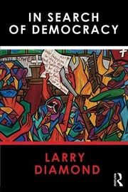 Cover of: In Search of Democracy by Larry Diamond
