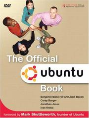 Cover of: The Official Ubuntu Book by Benjamin Mako Hill, Jono Bacon, Corey Burger, Jonathan Jesse, Ivan Krstic