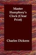 Cover of: Master Humphrey's Clock (Clear Print) by Charles Dickens, Charles Dickens