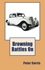 Cover of: Browning battles on | Peter Corris