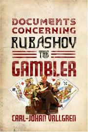 Cover of: Documents Concerning Rubashov the Gambler by Carl-Johan Vallgren, Carl-Johan Vallgren