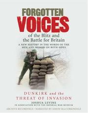Cover of: Forgotten Voices of the Blitz and the Battle For Britain Audio, Part 1 (Forgotten Voices Tape)