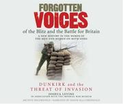 Cover of: Forgotten Voices of the Blitz and the Battle For Britain CD, Part 1 (Forgotten Voices CD) by Joshua Levine