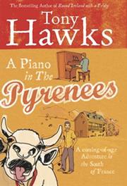 Cover of: A Piano in the Pyrenees by Tony Hawks