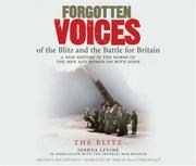 Cover of: Forgotten Voices of the Blitz and the Battle For Britain CD, Part 3 (Forgotten Voices CD) by Joshua Levine