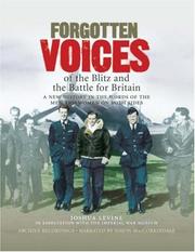 Cover of: Forgotten Voices of the Blitz and the Battle for Britain Audio Boxed Set (Forgotten Voices Tape Bxd Set) by Joshua Levine