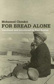 For Bread Alone by Mohamed Choukri