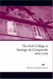 Cover of: The Irish College at Santiago De Compostela, 1605-1769