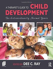 A Therapist's Guide to Child Development by Dee C. Ray