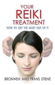 Cover of: Your Reiki Treatment: How to get the most out of it