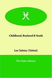 Cover of: Childhood, Boyhood & Youth by Лев Толстой