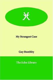Cover of: My Strangest Case | Guy Newell Boothby