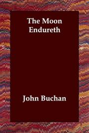 Cover of: The Moon Endureth by John Buchan