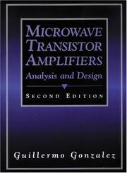 Cover of: Microwave Transistor Amplifiers by Guillermo Gonzalez, Guillermo Gonzalez