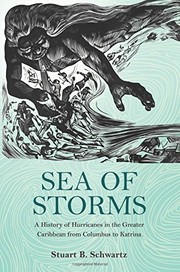 Cover of: Sea of Storms: A History of Hurricanes in the Greater Caribbean from Columbus to Katrina