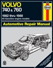 Cover of: Volvo 740/760, 1982-1988 | John Harold Haynes