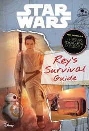 Star Wars - Rey's Survival Guide by Jason Fry